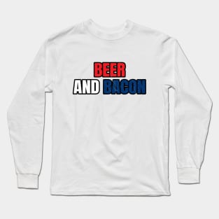 Beer And Bacon Long Sleeve T-Shirt